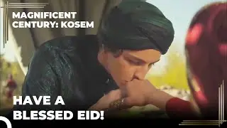 Mustafa Celebrated Sultan Ahmed's Eid | Magnificent Century: Kosem