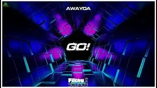 Awayda - Go! (Original Mix)(OUT NOW!) #futurehouse
