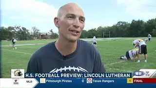 HS Football Preview: Lincoln Lutheran (10pm Report)