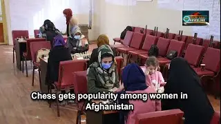 Chess gets popularity among women in Afghanistan