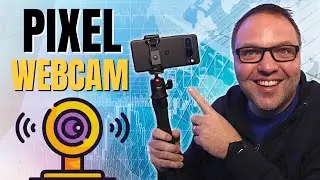 Use Your Google Pixel Phone as a Webcam (Simple Setup Guide)