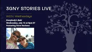 3GNY Stories Live: WEDU Wednesday featuring Dave Reckess