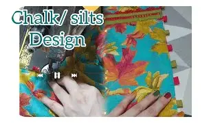 Designer Silt (chalk) design; Chalk daman design cuttin and stiching...