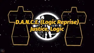 Justice, Logic - D.A.N.C.E. (Logic Reprise) (4K Video) (Lyrics)