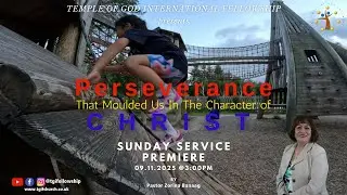 Perseverance that moulded us in the Character of CHRIST