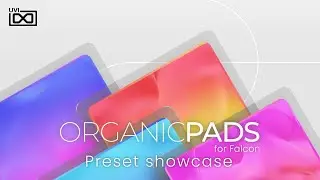 UVI Organic Pads | Preset Showcase