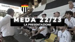 AC MEDA 1913: LA PRESENTAZIONE - SEASON 2022-2023