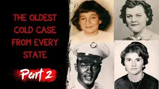 THE OLDEST COLD CASE FROM EVERY STATE PART 2