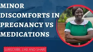 MINOR DISORDERS IN PREGNANCY VS MEDICATIONS