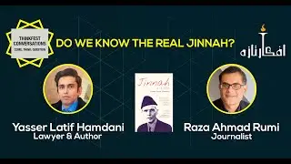 ThinkFest Conversations 15: Do We Know The Real Jinnah?