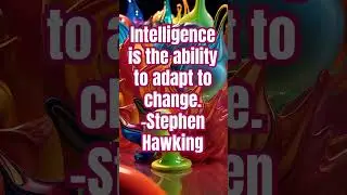 Intelligence is the ability to adapt to change. #stephenhawking #stephenhawkings #genius #adaptation
