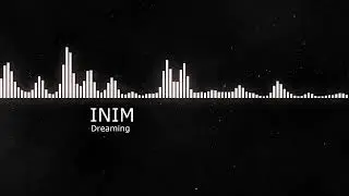 INIM   Dreaming