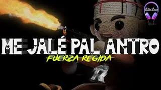 Fuerza Regida - Me Jale Pal Antro (Letra)