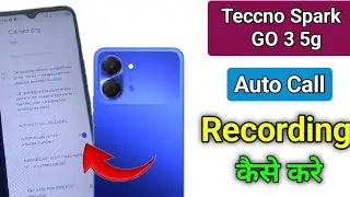 Tecno Spark go 3 auto call recording settings | Tecno Spark go 3 me call recording kaise kare