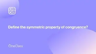 symmetric property of congruence