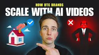 How to Scale DTC Brands With AI Videos (EXPLAINED)