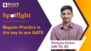 GATE ECE 2022 Topper | AIR 75 in 3rd Year | Pentyala Kishan Interview | BYJU'S GATE Spotlight