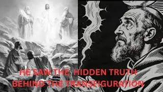 The Transfiguration of Christ and the Hidden Vision Padre Pio Understood