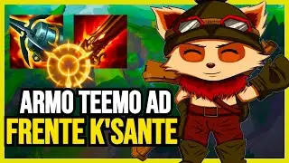 LE TENES MIEDO A K'SANTE? JUEGA TEEMO AD PA! | LEAGUE OF LEGENDS.