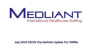 July 2024 Visa Bulletin Update For USRNs 🩺🇺🇸