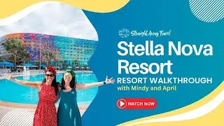 Stella Nova Resort Walkthrough