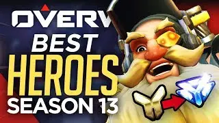 Overwatch Season 13 BEST 7 HEROES! (Overwatch Guide)