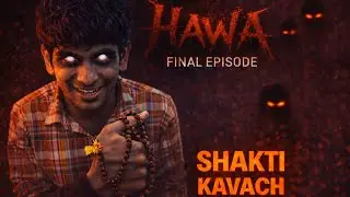 HAWA  | KAVACH KA RAAZ | MUST WATCH | THE RSSVC STUDIOS 
