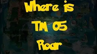 Where Is: TM 05 - Roar (Pokemon Alpha Sapphire/Omega Ruby)