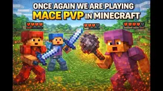 Once Again We Are Playing Mace PvP in Minecraft
