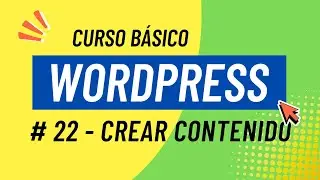 Curso WordPress básico #22: Cómo generar contenido para tu web WordPress con IA