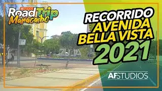 Recorrido Avenida Bella Vista | Roadtrip Maracaibo | AFStudios TV