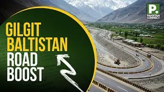 Gilgit-Baltistan Road Boost | Gilgit | Nadia Zartaj | Pakistan