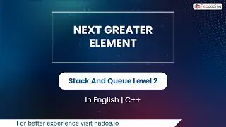 Next Greater Element I Easy  Module  Stack And Queue  In English  CPP  Video 3