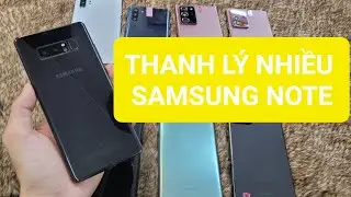 Thanh L&yacute; Kho 2026: Rất Nhiều D&ograve;ng Samsug Note Gi&aacute; Rẽ, X&agrave;i Ổn Định Nha