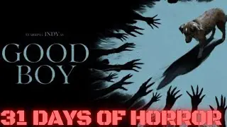 31 DAYS OF HORROR #30 - Good Boy (2025)