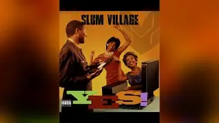 Slum Village - What We Have Intro (Extended)