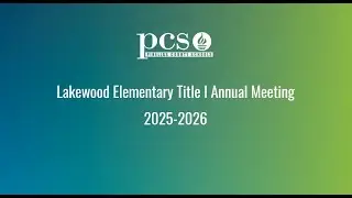 Lakewood Elementary 2025-2026 Title One Annual Meeting