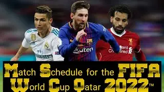 FIFA World Cup 2022 full schedule and match start times in pakistan | 2022 World Cup Schedule Qatar