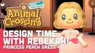 Princess Peach Dress | Design Time with Rebekah on Animal Crossing: New Horizons