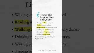 7 Things That Improve Your Life Quietly ✅ The Inspiration Guide