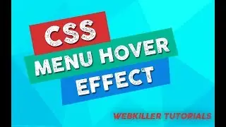 Navigation Menu Hover Effect - HTML & CSS - Webkiller Tutorials