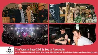 Episode 077: The Year In Beer 2025 &ndash; South Australia