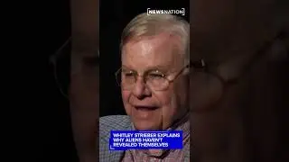 Whitley Strieber explains why aliens haven't revealed themselves