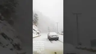 Snow falling in murre. Driving murre galyat. Changa gali. Nathya gali.