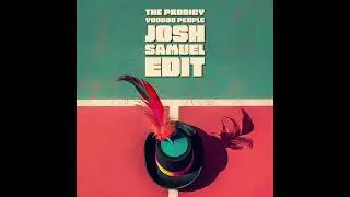 The Prodigy - Voodoo People (Josh Samuel Edit)