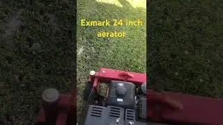 Exmark 24 inch standing aerator#lawncare #coreearation #aerating