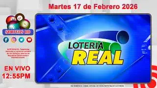 Loter&iacute;a Real en VIVO 🔴 |  Martes 17 de Febrero 2026- 12:55 PM #Loter&iacute;aRealDeHoy