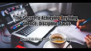 The Secret To Achieving Anithing : Silence, Discipline, Focus #motivation #like #positivevibes