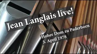 Jean Langlais live at Paderborn Cathedral in 1978