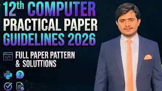 12th Computer Practical Paper Guidelines | Practical Exams 2026